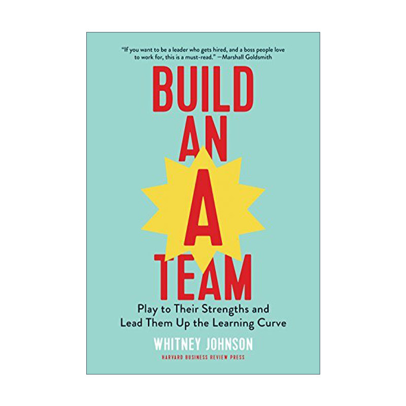 Build an A-Team 高成长型团队 哈佛商业评论 Whitney Johnson 精装