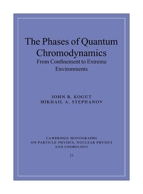 英文原版 The Phases of Quantum Chromodynamics QCD相位 从一般环境到极端环境 剑桥粒子物理 英文版 进口英语原版书籍