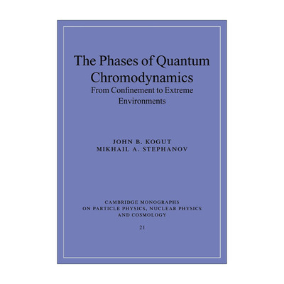 英文原版 The Phases of Quantum Chromodynamics QCD相位 从一般环境到极端环境 剑桥粒子物理 英文版 进口英语原版书籍