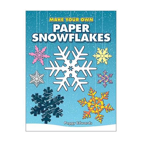 英文原版 Make Your Own Paper Snowflakes 纸质雪花制作指南 折纸 剪纸 手工艺 英文版 进口英语原版书籍