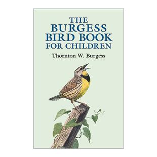 英文原版 The Burgess Bird Book for Children 桑顿·伯吉斯经典自然启蒙系列 写给孩子的鸟类故事 英文版 进口英语原版书籍