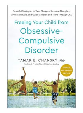 英文原版 Freeing Your Child from Obsessive-Compulsive Disorder 让孩子摆脱强迫症 修订更新版 英文版 进口英语原版书籍