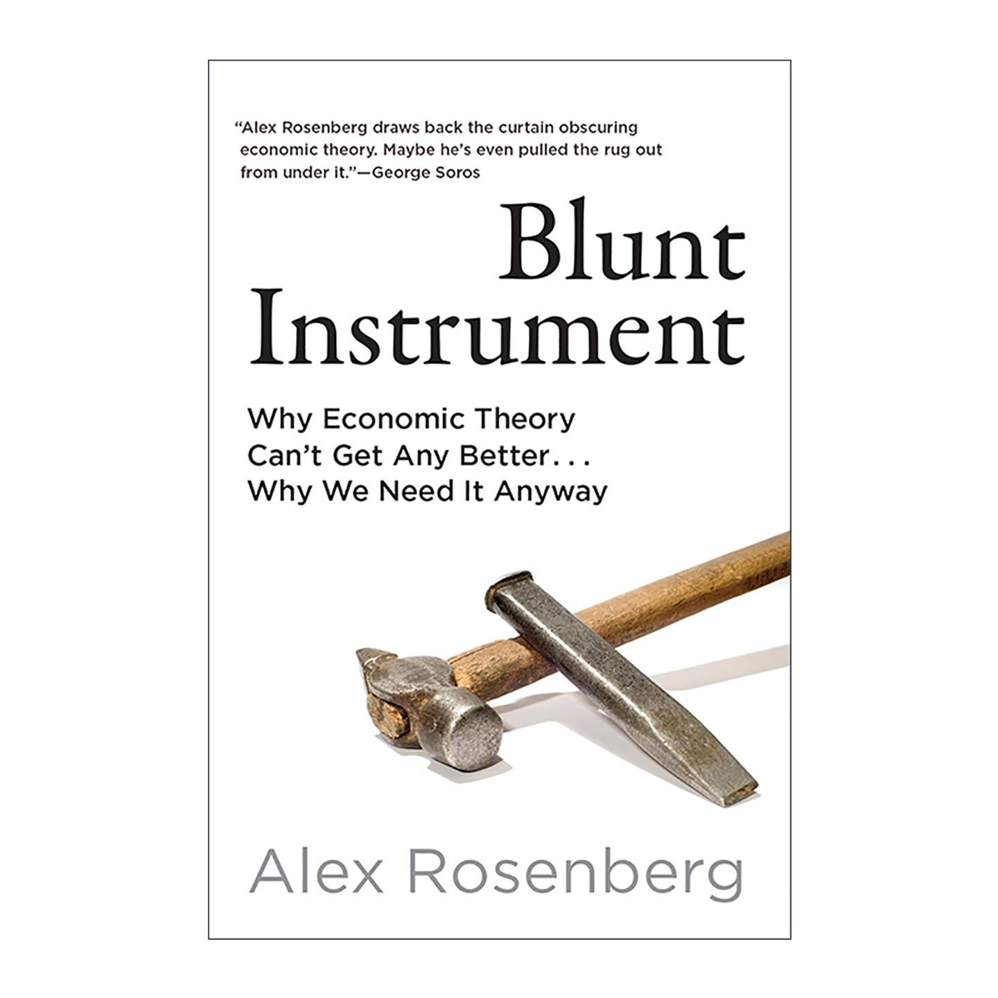 英文原版 Blunt Instrument 钝器 经济理论不能变得更好及其被需要的原因 精装 英文版 进口英语原版书籍