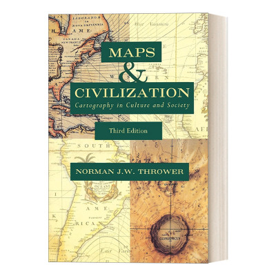 英文原版 Maps and Civilization  Third Edition 地图的文明史 制图学 古根汉姆奖得主Norman J. W. Thrower 英文版 进口英语书籍