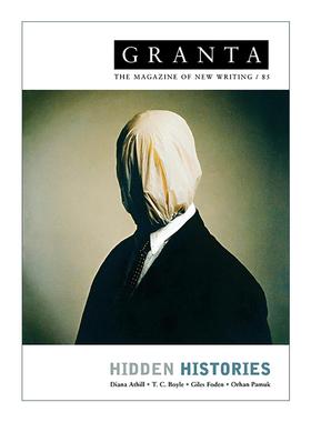 英文原版 Granta 85 Hidden Histories 格兰塔文学杂志 隐秘的历史主题文集 英文版 进口英语原版书籍