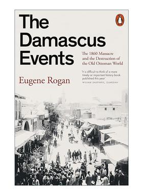英文原版 The Damascus Events 大马士革事件 1860年大屠杀与现代中东的形成 英文版 进口英语原版书籍