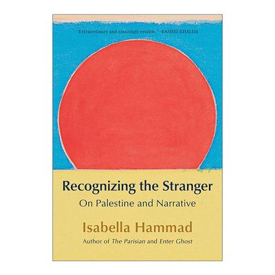 英文原版 Recognizing the Stranger 认识陌生人 论巴勒斯坦与叙事 美国国家书评人协会奖长名单 伊莎贝拉·哈马德 英文版