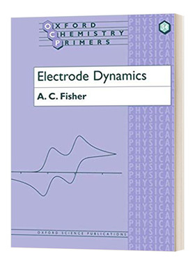 牛津化学初级读本系列 电极动力学 Electrode Dynamics 英文原版科学读物 进口英语书籍