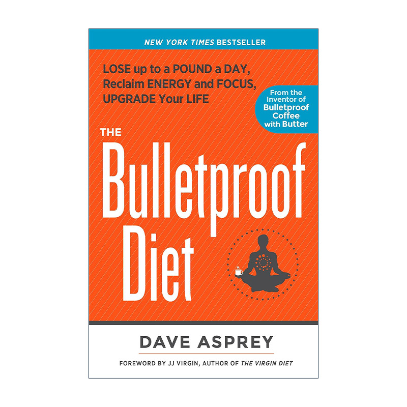 英文原版 The Bulletproof Diet 防弹饮食 硅谷生物骇客抗体内发炎的震撼报告 Dave Asprey英文版 进口英语原版书籍