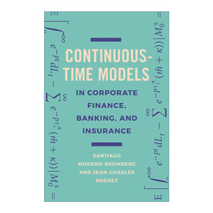 Models 用户指南 连续时间模型 and Continuous Time Insurance Corporate 银行和保险中 英文原版 Finance 企业金融 Banking