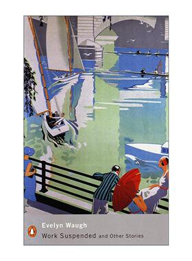 英文原版 Work Suspended and Other Stories 伊夫林·沃短篇小说集 企鹅现代经典 英文版 进口英语原版书籍