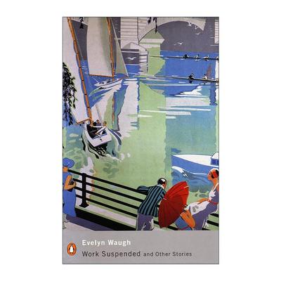 英文原版 Work Suspended and Other Stories 伊夫林·沃短篇小说集 企鹅现代经典 英文版 进口英语原版书籍