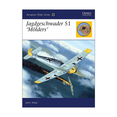 英文原版 Jagdgeschwader 51‘Molders’莫尔德斯 第51战斗机联队 航空精锐部队系列 英文版 进口英语原版书籍