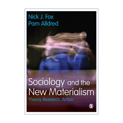 Sociology and the New Materialism 社会学与新唯物主义 理论、研究与行动