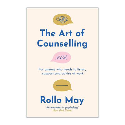 英文原版 The Art of Counselling 咨询的艺术 职场倾听 支持与建议技巧 Rollo May 英文版 进口英语原版书籍