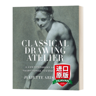 古典绘画工作室 在传统工作室实践的完整课程 Classical Drawing Atelier 英文原版艺术绘画读物 进口英语书籍