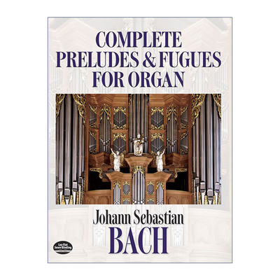 英文原版 Complete Preludes and Fugues for Organ 巴赫管风琴前奏曲及赋格曲全谱 Johann Sebastian Bach 进口英语原版书籍