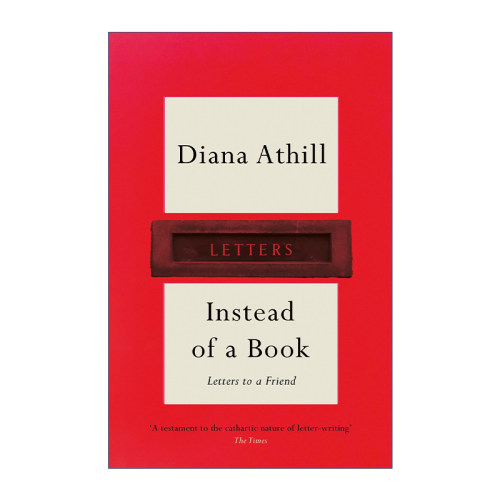 Instead of a Book 不是一本书 戴安娜·阿西尔致爱德华·菲尔德书信集