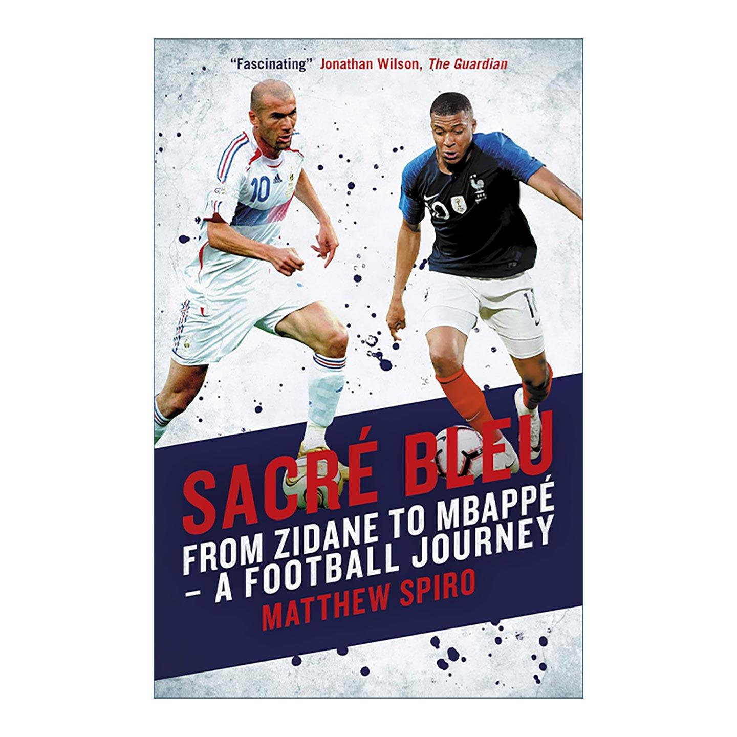 英文原版 Sacre Bleu 从齐达内到姆巴佩 法国足球演变史 英文版 进口英语原版书籍