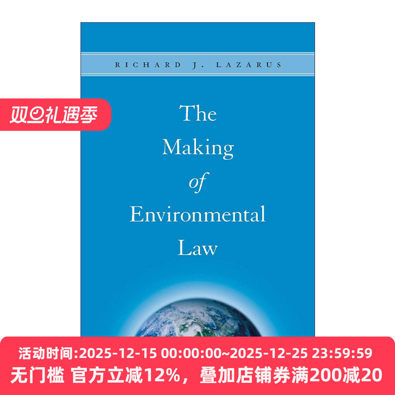 英文原版 The Making of Environmental Law 环境法的制定 演变与检讨 Richard J. Lazarus 英文版 进口英语原版书籍