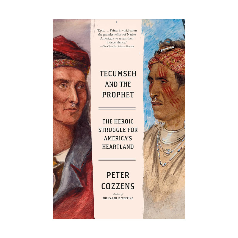 英文原版 Tecumseh and the Prophet 特库姆塞与先知 为美国腹地的英勇斗争 大地之泣作者Peter Cozzens彼得.科曾斯 英文版