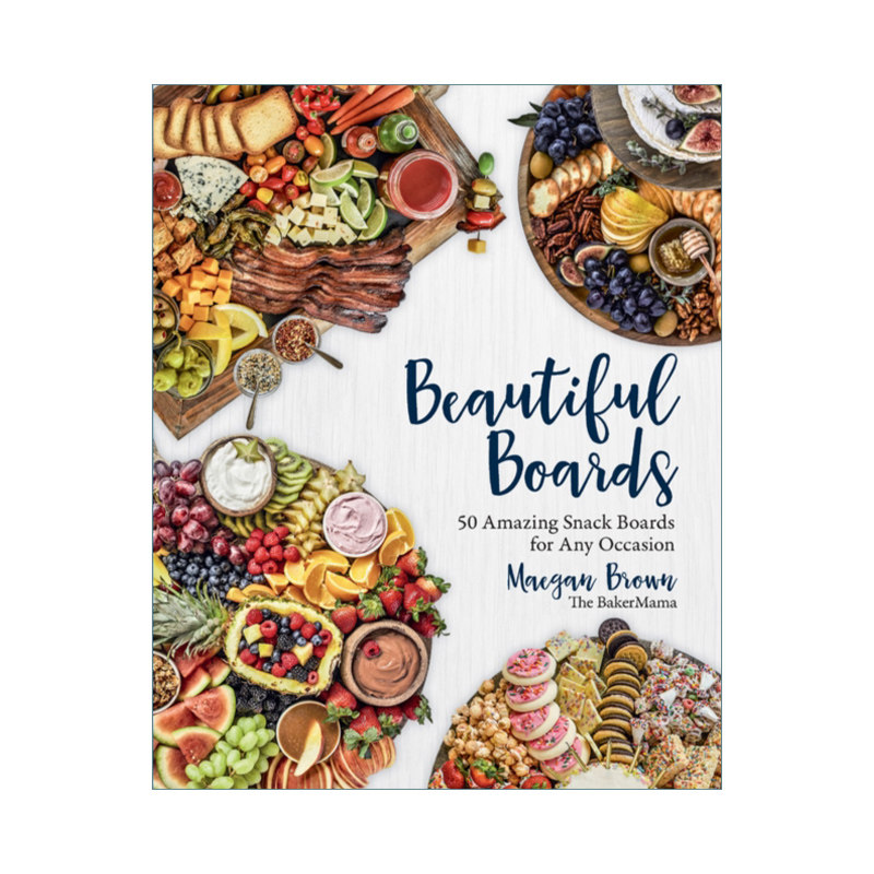 英文原版 Beautiful Boards 50 Amazing Snack Boards for Any Occasion 50种美味的零食拼盘  精装 英文版 进口英语原版书籍