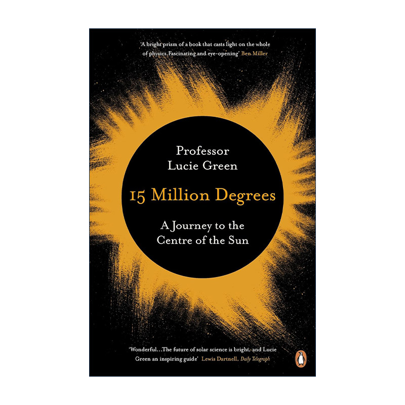 英文原版 15 Million Degrees 一千五百万度 通往太阳中心之旅 英国太阳专家Lucie Green 英文版 进口英语原版书籍