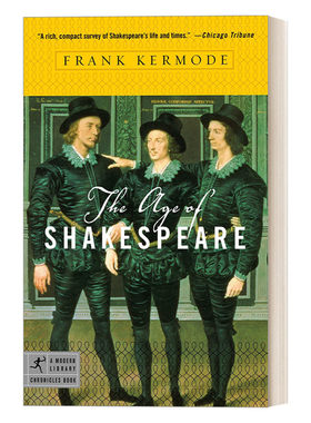 英文原版 The Age of Shakespeare 莎士比亚 时代的灵魂 Frank Kermode 历史 兰登书屋现代图书馆编年史 英文版 进口英语原版书籍