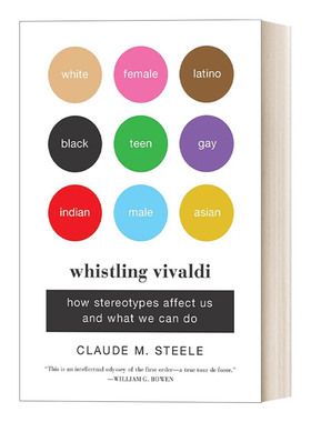 英文原版 Whistling Vivaldi 刻板印象 我们为何歧视与被歧视克劳德·M· 斯蒂尔Claude M. Steele 英文版 进口英语原版书籍