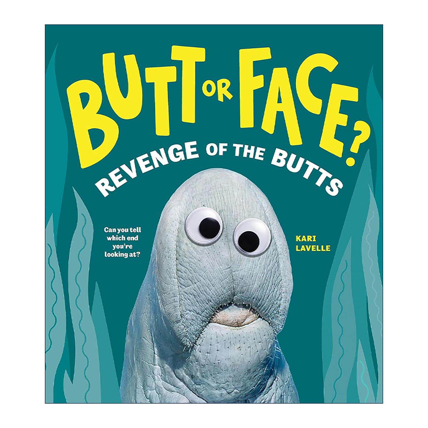 英文原版 Butt or Face? Volume 2 屁股还是脸 卷二 儿童精装趣味自然科普百科绘本 猜谜 Kari Lavelle 英文版 进口英语原版书籍