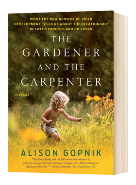 园丁与木匠 英文原版 The Gardener and the Carpenter  探索亲子关系对儿童发展影响的新科学 英文版进口原版英语书籍