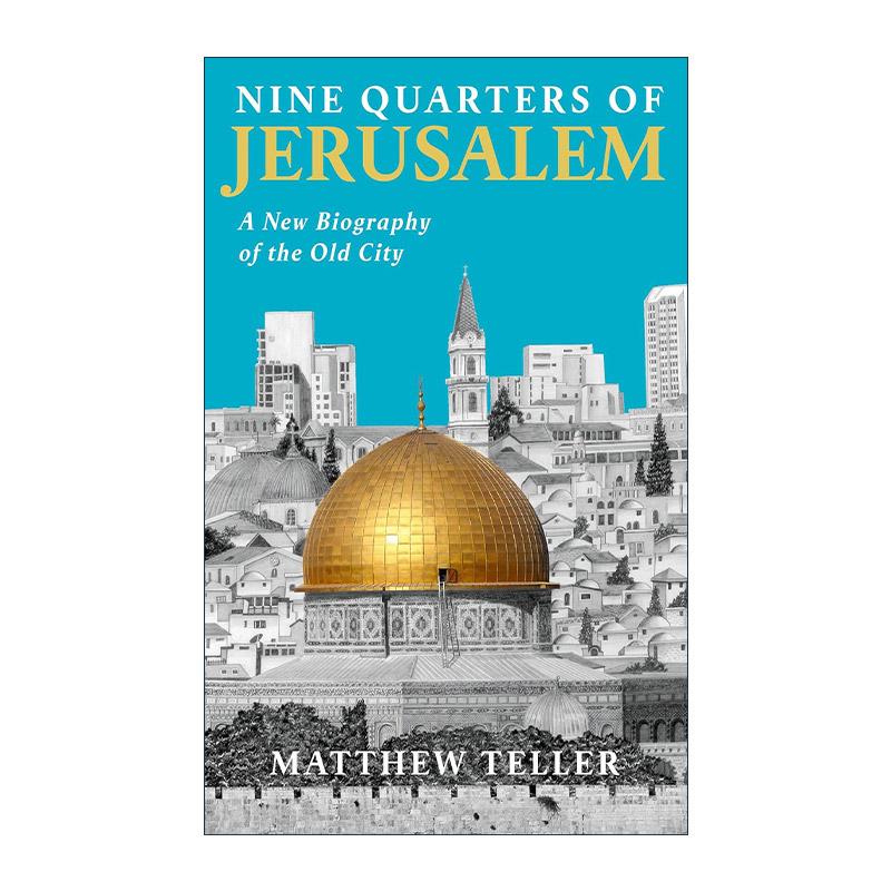 英文原版 Nine Quarters of Jerusalem 耶路撒冷的九城区 老城新史 英文版 进口英语原版书籍