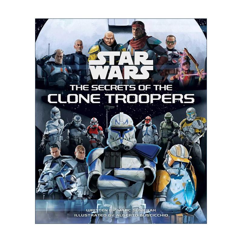 英文原版 Star Wars The Secrets of the Clones 星球大战 克隆人部队的秘密 精装 英文版 进口英语原版书籍