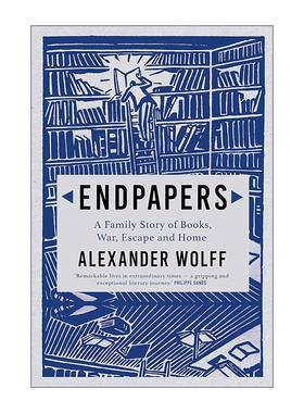 英文原版 Endpapers 衬纸 关于书籍 战争 逃亡与故乡的家族故事 亚历山大·沃尔夫 英文版 进口英语原版书籍