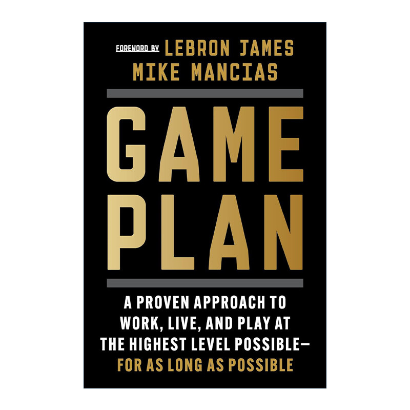 英文原版 Game Plan 游戏计划 精装 NBA球星詹姆斯训练师Mike Mancias 英文版 进口英语原版书籍