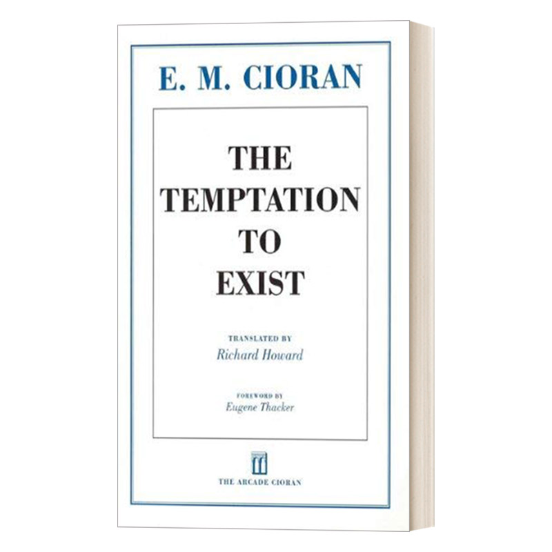 The Temptation to Exist 存在之诱惑  解体概要作者萧沆/齐奥朗 Cioran
