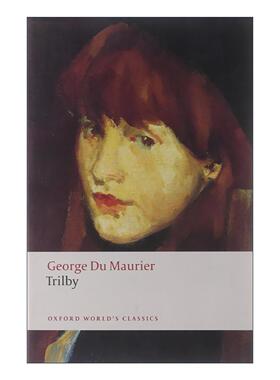 英文原版 Trilby 毡帽 乔治·杜·莫里耶 牛津世界经典系列 英文版 进口英语原版书籍