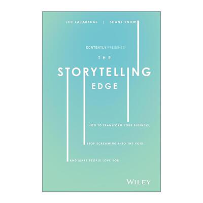 英文原版 The Storytelling Edge 讲故事的优势 如何变革业务 停止徒劳无功地呐喊 精装 英文版 进口英语原版书籍