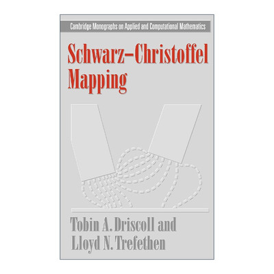 英文原版 Schwarz-Christoffel Mapping 施瓦茨·克里斯托费尔映射 剑桥应用及计算数学专著系列 精装 英文版 进口英语原版书籍