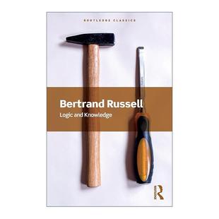 英文原版 Logic and Knowledge 逻辑与知识 伯特兰·罗素 Routledge Classics系列 英文版 进口英语原版书籍