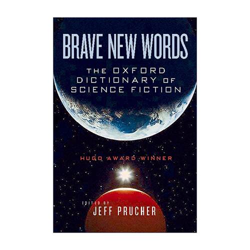 英文原版 Brave New Words 美丽新词汇 牛津科幻词典 收录科幻核心术语 英文版 进口英语原版书籍