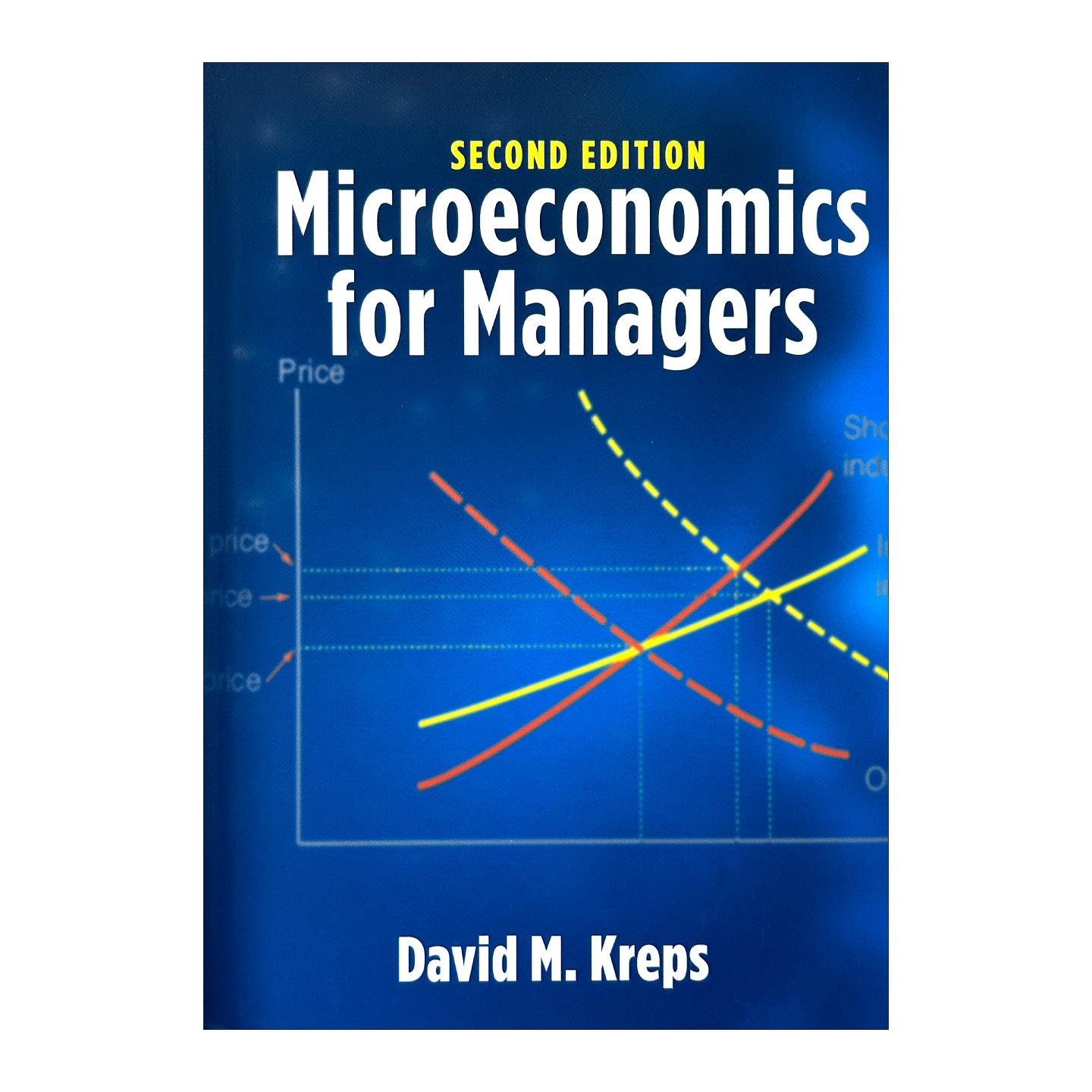 Microeconomics for Managers, 2nd Edition 管理者微观经济学,第2版 精装
