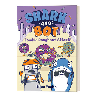 英文原版 Shark and Bot #3 Zombie Doughnut Attack! 鲨鱼与机器人3 精装全彩漫画图画书 爆笑幽默友谊主题 小学生英文课外阅读