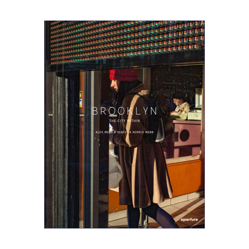 英文原版 Alex Webb and Rebecca Norris Webb:Brooklyn 阿历克斯·韦伯&丽贝卡·诺里斯·韦伯:布鲁克林 精装 进口英语原版书籍
