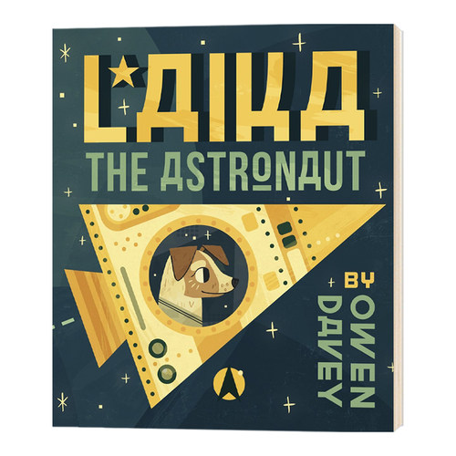 太空犬莱卡 航空历史 Laika the Astronaut 英文原版儿童英语故事书 英文版进口绘本书籍 Owen Davey