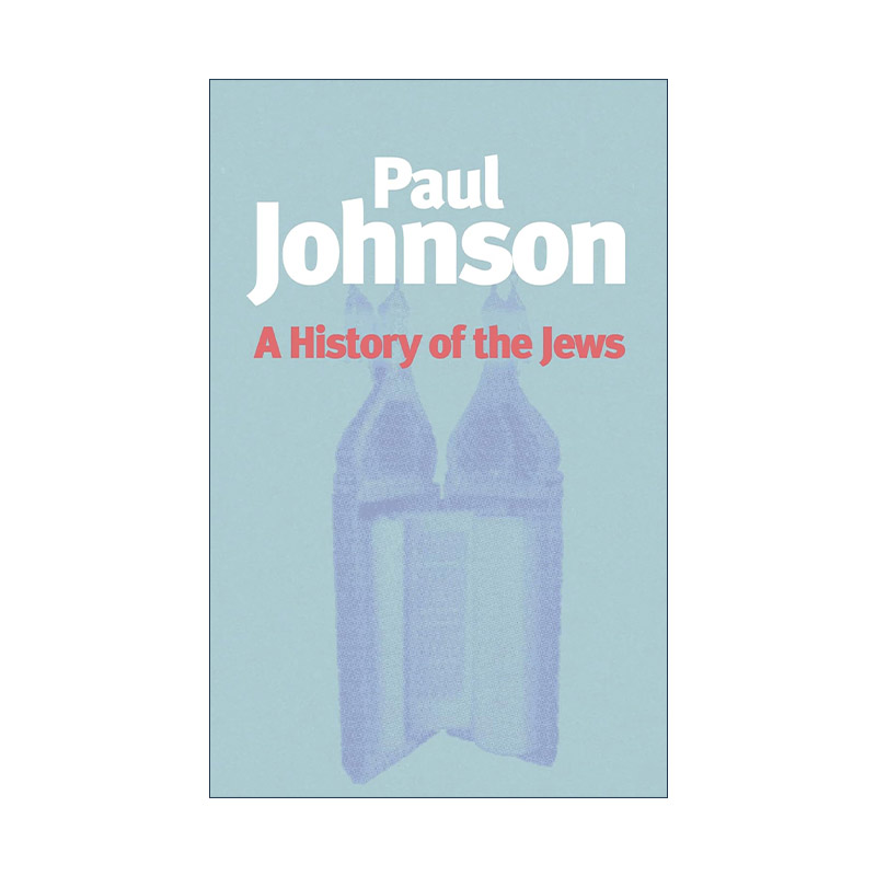 英文原版 History of the Jews 犹太人四千年 英国历史学家保罗·约翰逊 英文版 进口英语原版书籍