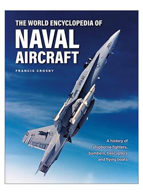 英文原版 The World Encyclopedia of Naval Aircraft 世界海军飞机百科全书 精装 英文版 进口英语原版书籍