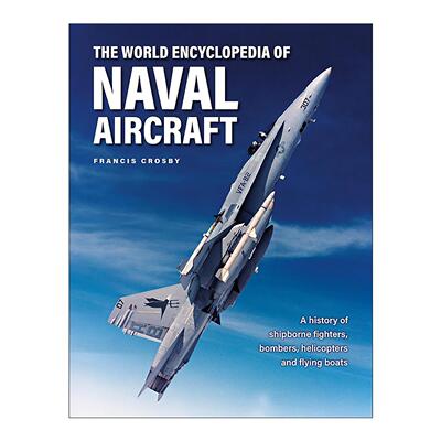 英文原版 The World Encyclopedia of Naval Aircraft 世界海军飞机百科全书 精装 英文版 进口英语原版书籍