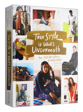 英文原版 True Style is What's Underneath 个人内在时尚风格 自我接受革命 时尚艺术设计 精装 英文版 进口英语原版书籍