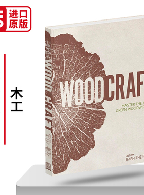 木工 掌握绿色木工的艺术 精装 Wood Craft Master the Art of Green Woodworking 英文原版百科全书 进口英语书籍